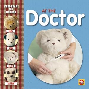 Fred Bear and Friends: At the Doctor