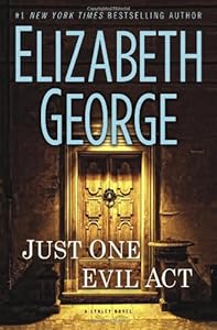 Just One Evil Act: A Lynley Novel