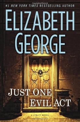 Just One Evil Act: A Lynley Novel