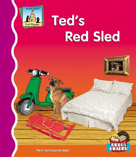 Ted's Red Sled (First Rhymes) by Pam Scheunemann