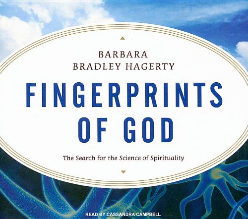 Fingerprints of God: The Search for the Science of Spirituality by Barbara Bradley Hagerty