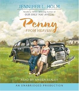 Penny From Heaven by Jennifer L. Holm