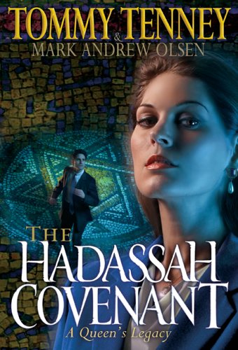 The Hadassah Covenant by Tommy Tenney
