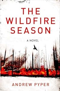 The Wildfire Season: A Novel