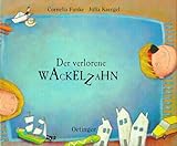 Der verlorene Wackelzahn