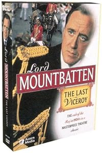 Lord Mountbatten: The Last Viceroy by Tom Clegg