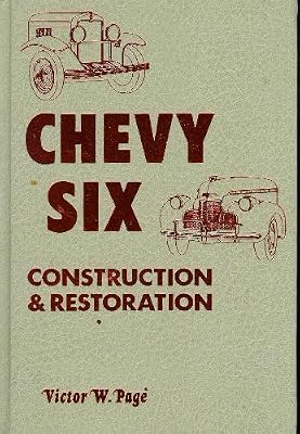The Early Years Chevy Six, 1929-1940: Construction and Restoration