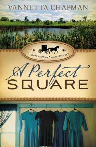 A Perfect Square by Vannetta Chapman