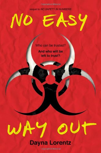 No Easy Way Out: No Safety In Numbers: Book 2 by Dayna Lorentz