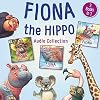 Fiona the Hippo Audio Collection: 3 Books in 1