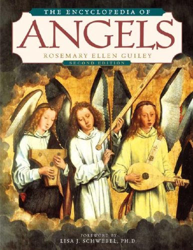 The Encyclopedia of Angels, Second Edition by Rosemary Ellen Guiley