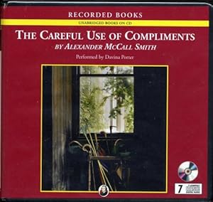 The Careful Use of Compliments (Isabel Dalhousie novels, Volume 4)