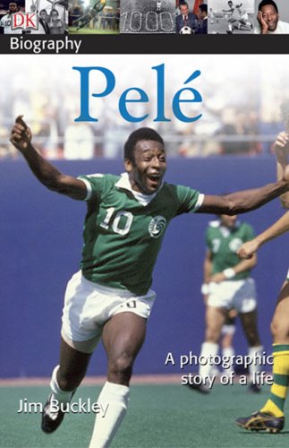 DK Biography: Pele by James Buckley