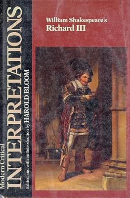 William Shakespeare's Richard III (Bloom's Modern Critical Interpretations)