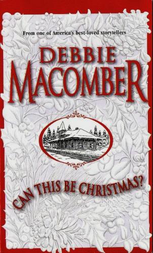 Can This be Christmas? by Debbie Macomber