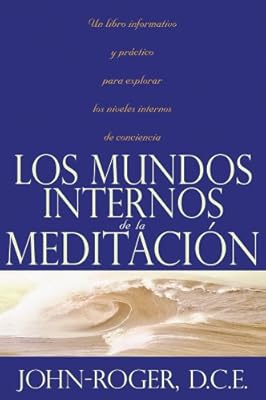 Los mundos internos de la meditaci&oacute;n