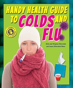 Handy Health Guide to Colds and Flu (Handy Health Guides)