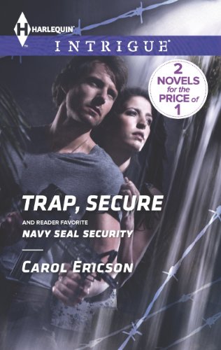 Trap, Secure: Navy SEAL Security by Carol Ericson
