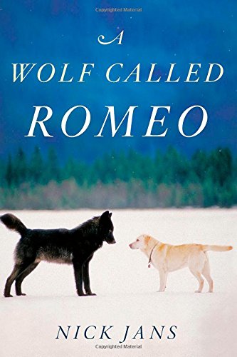 A Wolf Called Romeo by Nick Jans