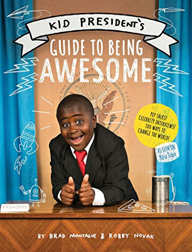 Kid President's Guide to Being Awesome by Robby Novak