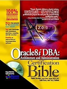 Oracle8I Dba: Architecture and Administration Certification Bible by Damir Bersinic