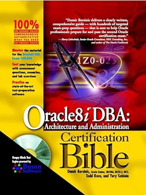 Oracle8I Dba: Architecture and Administration Certification Bible