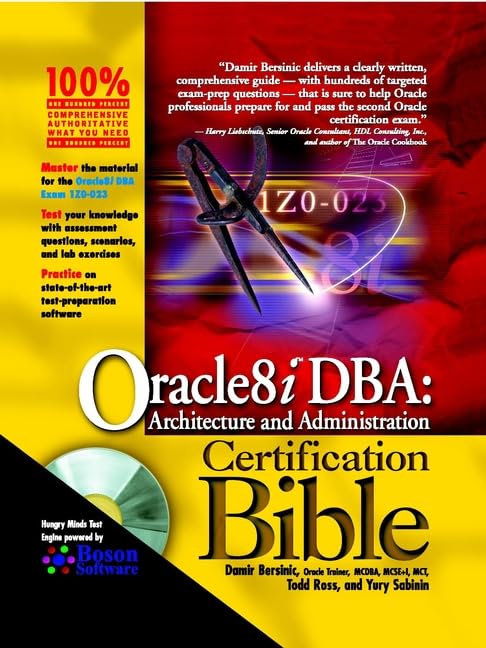 Oracle8I Dba: Architecture and Administration Certification Bible by Damir Bersinic