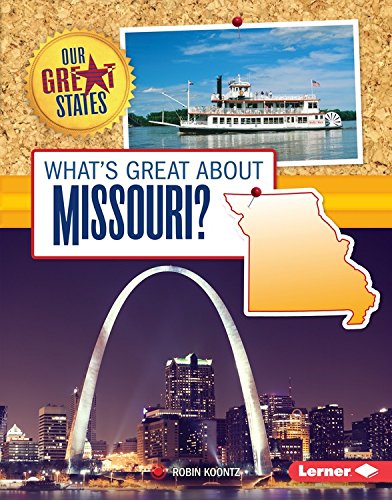 What's Great About Missouri? by Robin Koontz