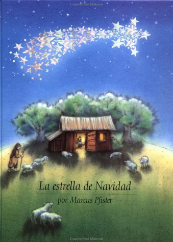 La Estrella de Navidad (Spanish Edition) by Marcus Pfister
