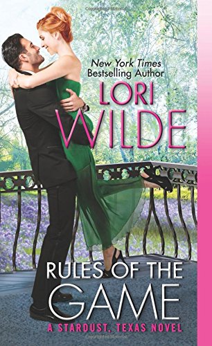 Rules of the Game: A Stardust, Texas Novel by Lori Wilde