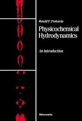 Physicochemical Hydrodynamics: An Introduction (Butterworths series in chemical engineering)