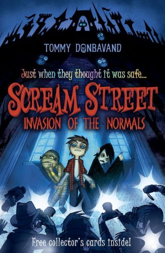 Scream Street: Invasion of the Normals by Tommy Donbavand