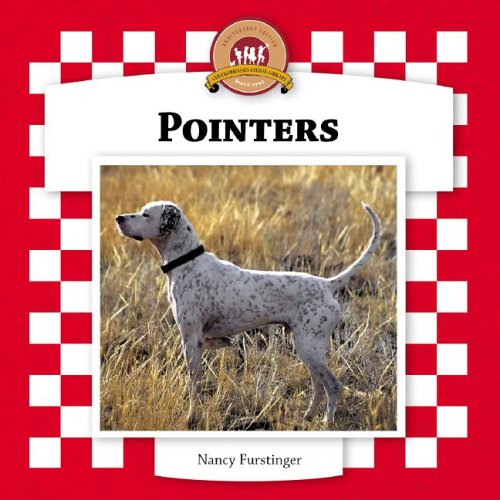Pointers (Checkerboard Animal Library: Dogs) by Nancy Furstinger