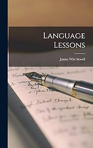 Language Lessons by James Witt Sewell