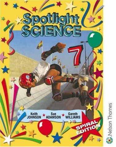Spotlight Science 7 by Keith Johnson