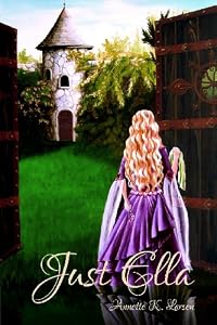 Just Ella by Annette K. Larsen