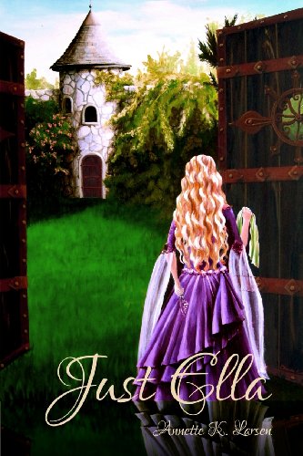 Just Ella by Annette K. Larsen