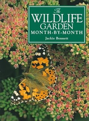 The Wildlife Garden Month-By-Month