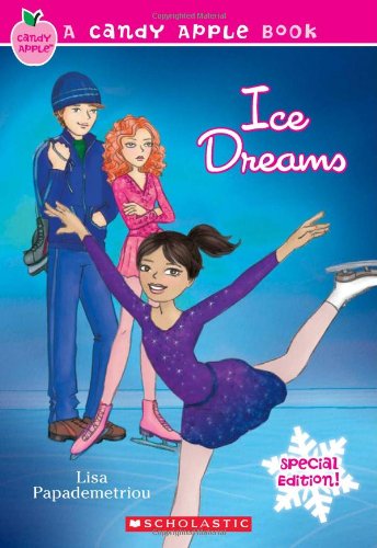 Candy Apple #29: Ice Dreams: Special Edition by Lisa Papademetriou