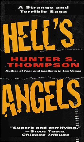 Hell's Angels by Hunter S Thompson