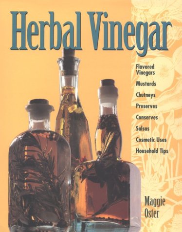 Herbal Vinegar by Maggie Oster