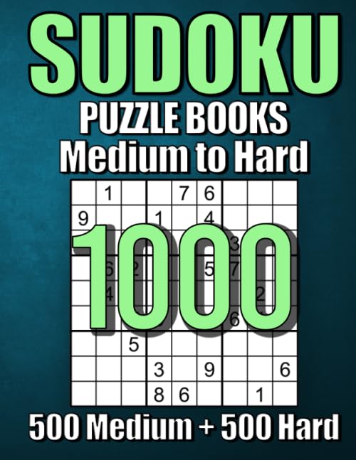 1000 Sudoku Puzzles 500 Medium & 500 Hard: Suduko Puzzle Books For Adults,Brain Games Large Print sudoku,Sodoku Books For Adults with Answers. by Puzzles For You