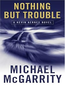 Nothing but Trouble: A Kevin Kerney Novel