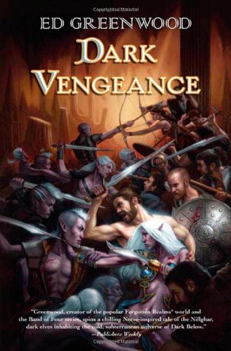 Dark Vengeance: A Novel of Niflheim by Ed Greenwood