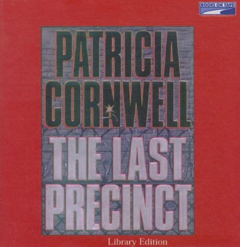 The Last Precinct by Patricia D. Cornwell
