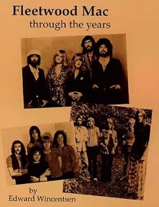Fleetwood Mac, Through the Years by Edward Wincentsen