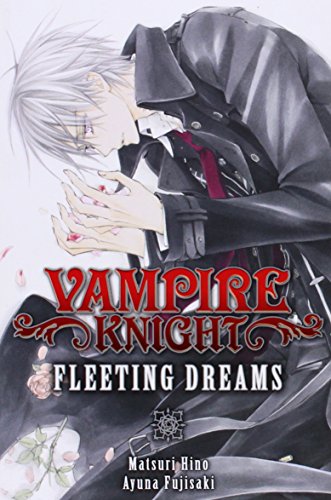 Vampire Knight: Fleeting Dreams by Matsuri Hino 
			
			
		
		
		
       	 
       		
       			,