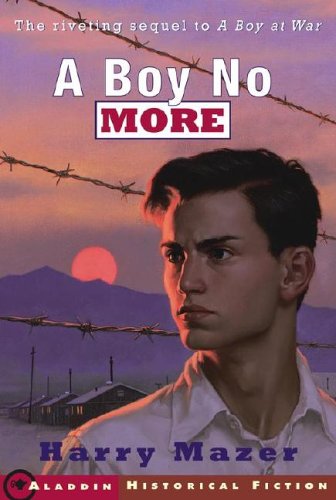 A Boy No More (Aladdin Historical Fiction) by Harry Mazer