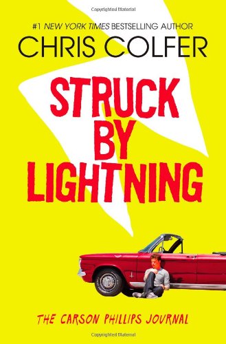 Struck By Lightning: The Carson Phillips Journal by Chris Colfer