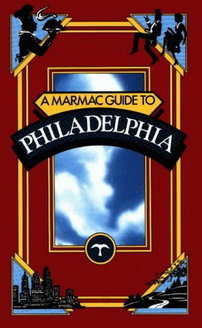 A Marmac Guide to Philadelphia by Judith Minkoff (Editor) Pransky